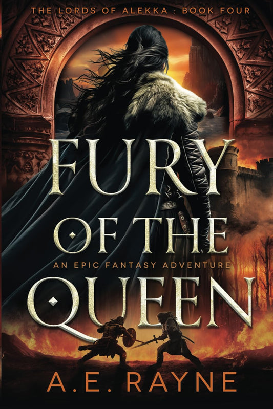 Fury of the Queen: An Epic Fantasy Adventure (The Lords of Alekka Book 5) - 334