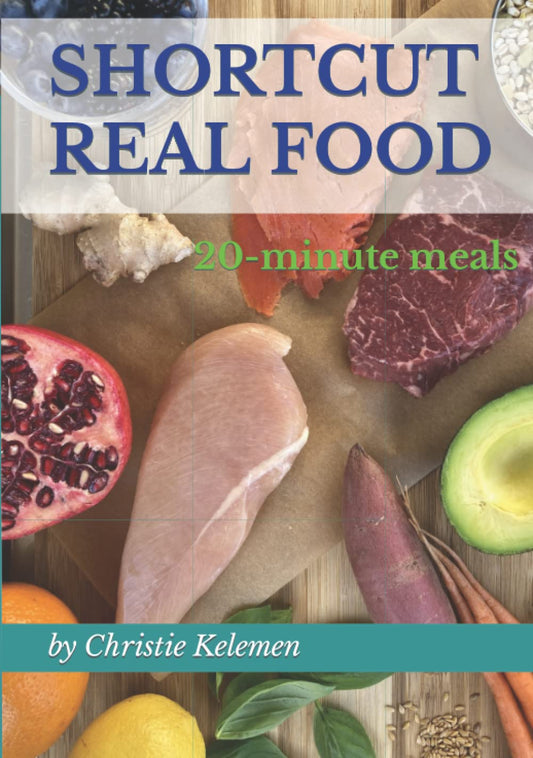 Shortcut Real Food: 20-minute meals - 7411
