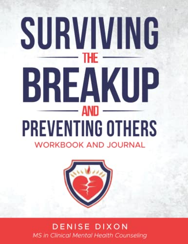 SURVIVING THE BREAKUP AND PREVENTING OTHERS: WORKBOOK AND JOURNAL - 7247