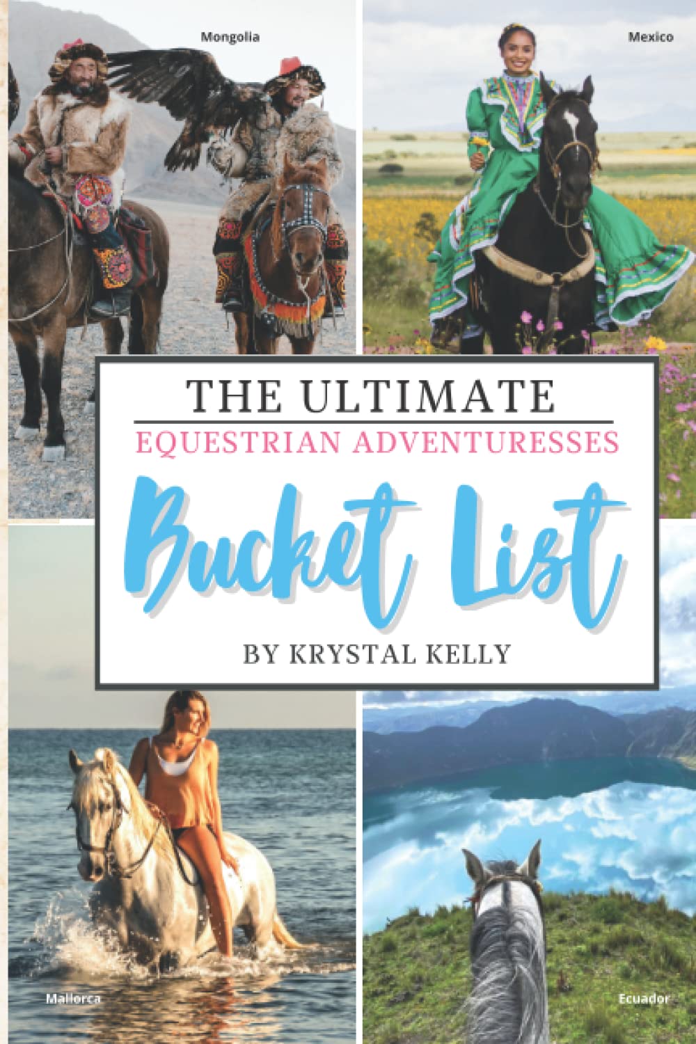 The Ultimate Equestrian Adventuresses Bucket List Book For Horse Lovers (Horse Riding Travel Guide Books) - 6818