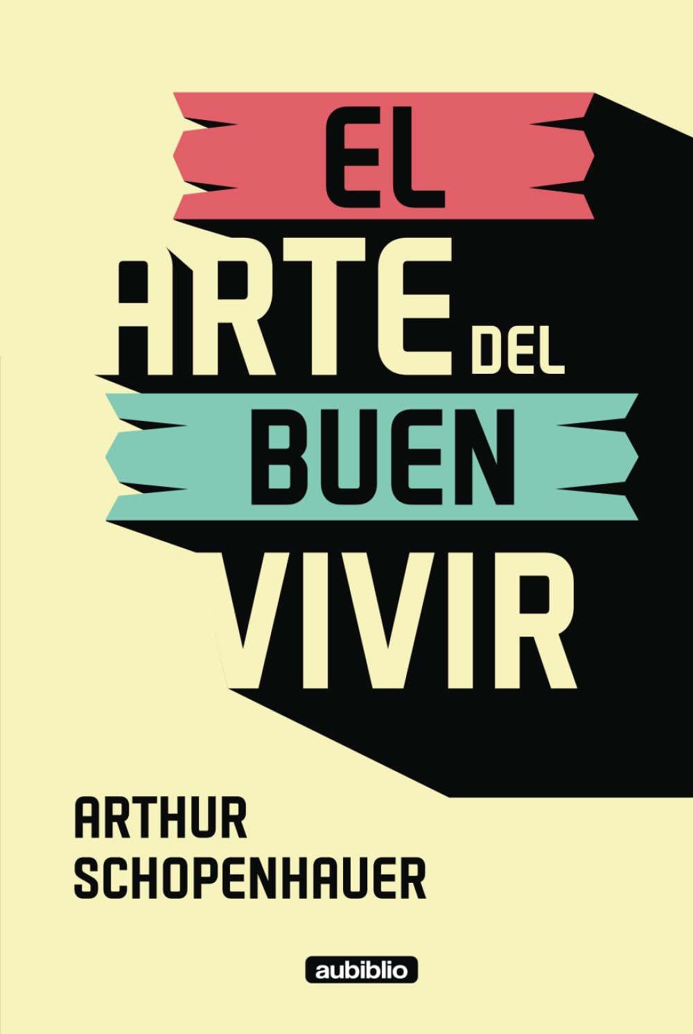 El arte del buen vivir (Spanish Edition)