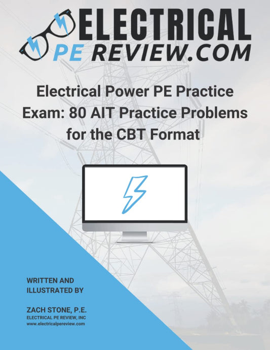 Electrical Power PE Practice Exam: 80 AIT Practice Problems for the CBT Format - 2988