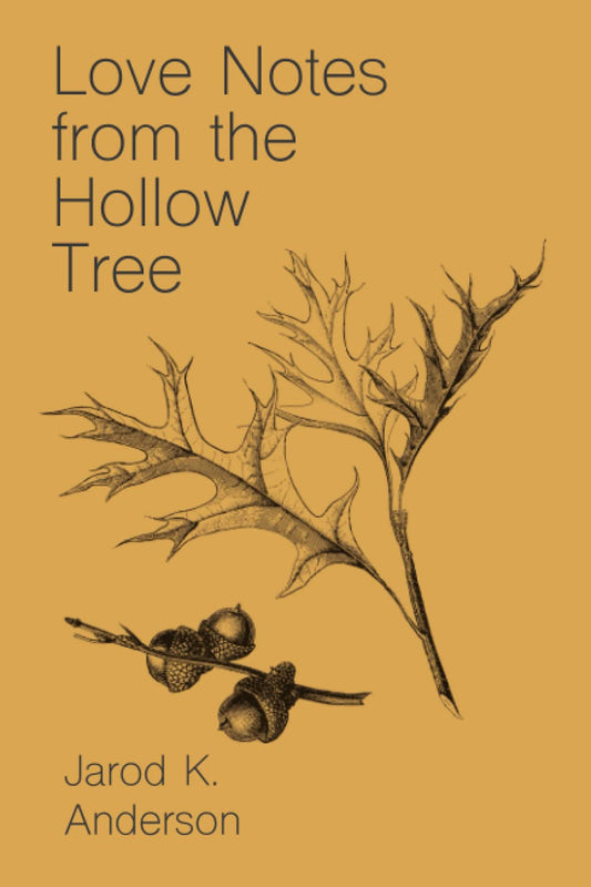 Love Notes From The Hollow Tree (Haunted Forest Trilogy) - 8566