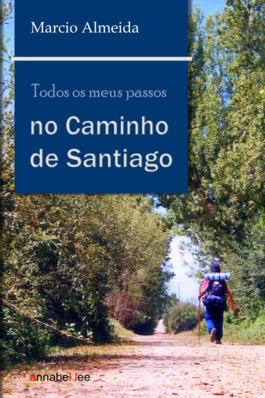 Todos os meus passos no Caminho de Santiago (Portuguese Edition) - 3218