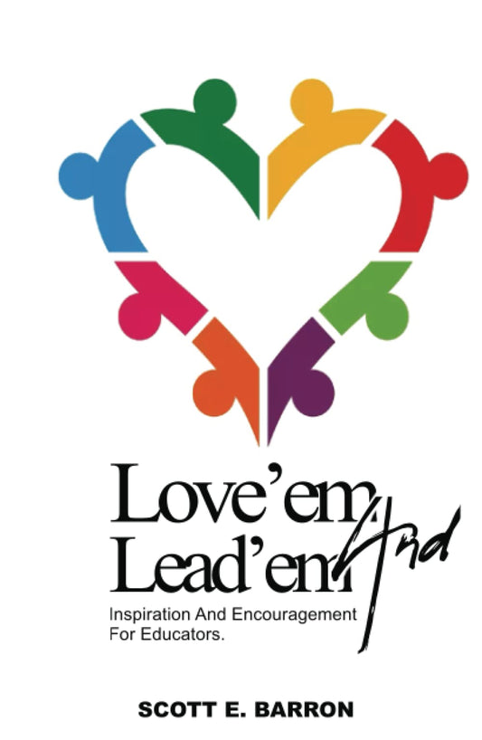 Love'em And Lead'em: Inspiration and Encouragement for Educators - 9313