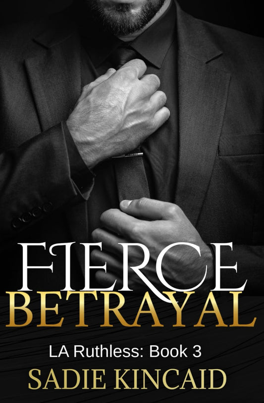 Fierce Betrayal: A Dad's best friend, age gap romance (L.A. Ruthless Series) - 5396