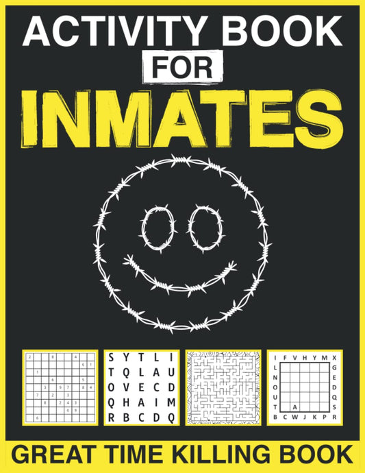 Activity Book for Inmates: Great Time Killing Puzzle Book for Inmates in Jail or Prison, fun Puzzle Book Games for Inmates, Many Hours Brain Puzzles Activity Book - 3492