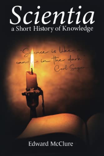 Scientia: A Short History of Knowledge - 5533