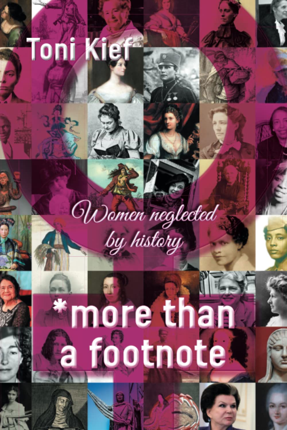 *more than a footnote: Women neglected by history