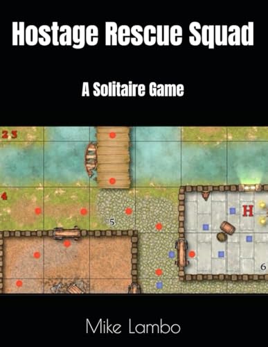 Hostage Rescue Squad: A Solitaire Game (Mike Lambo Solitaire Book Games) - 6160