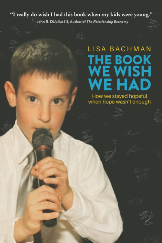 The Book We Wish We Had: How we stayed hopeful when hope wasn't enough - 6891