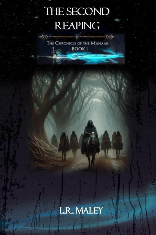 The Second Reaping: The First Chronicle of the Manaar (The Manaar Chronicles - Novellas)