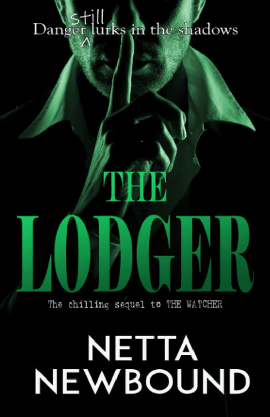 The Lodger: A Terrifying Psychological Thriller Novel (The Watcher)