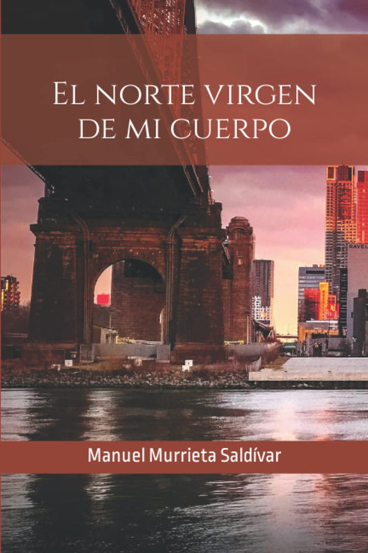 El norte virgen de mi cuerpo (Spanish Edition) - 2046