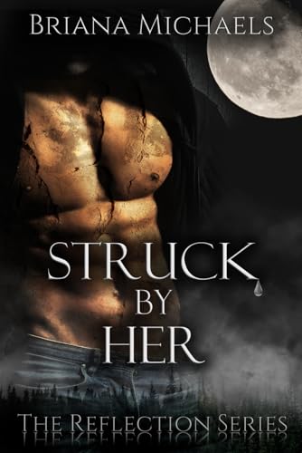 Struck by Her (The Reflection Series) - 8841
