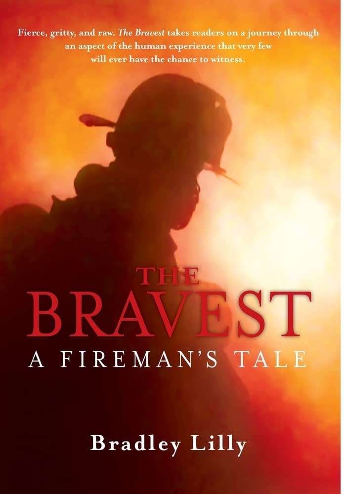 The Bravest: A Fireman's Tale