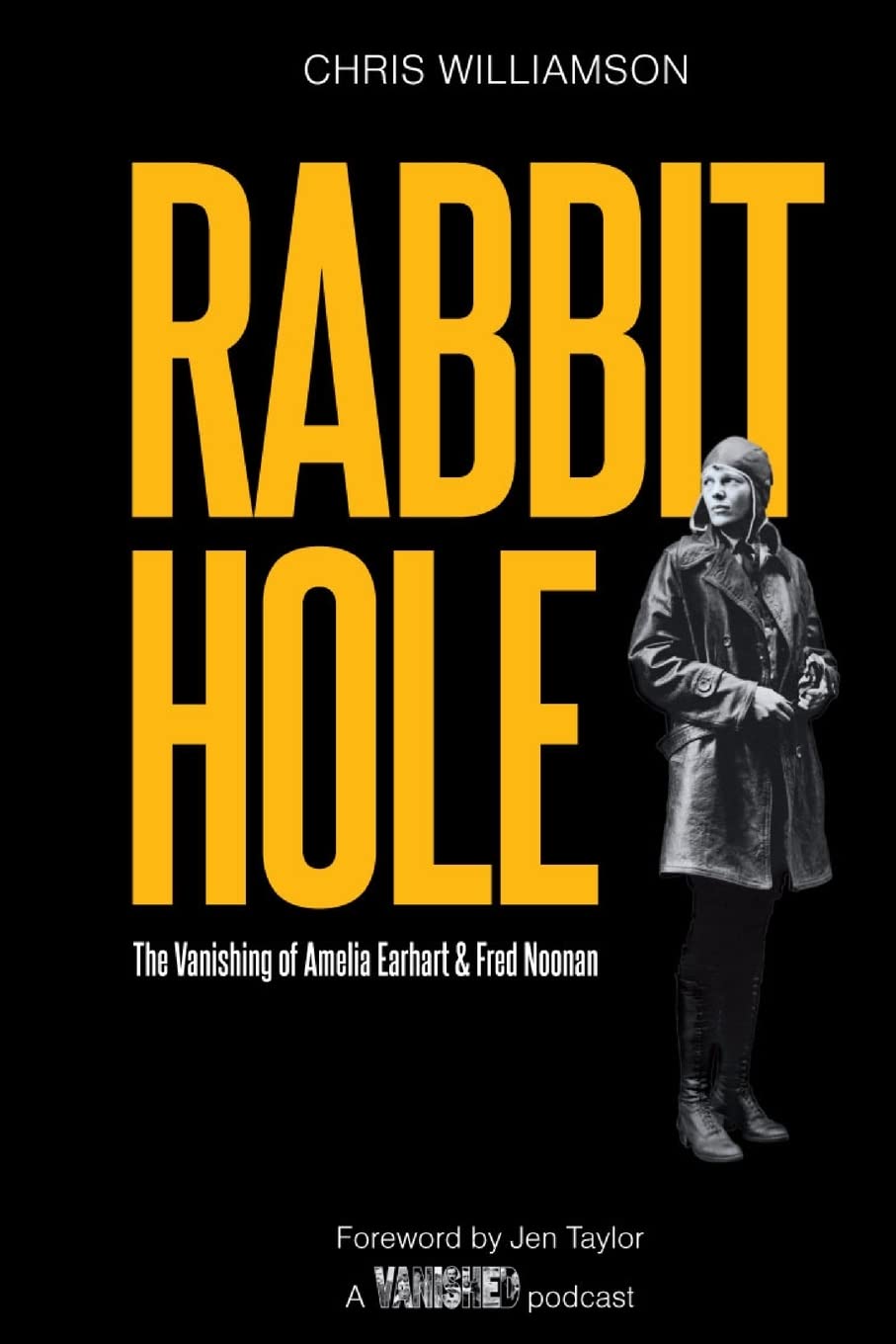 Rabbit Hole: The Vanishing of Amelia Earhart & Fred Noonan - 5652