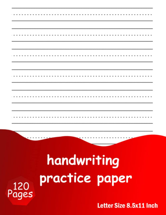 Handwriting Practice Paper: 120 Pages, Blank Dotted lined Paper For Students Learning to Write Letters - 7967