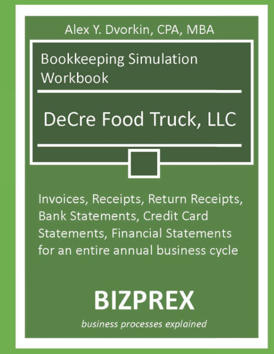 Bookkeeping Simulation Workbook: DeCre Food Truck, LLC - 9334