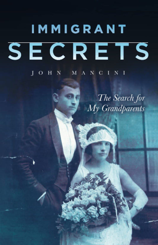 Immigrant Secrets: The Search for My Grandparents - 497