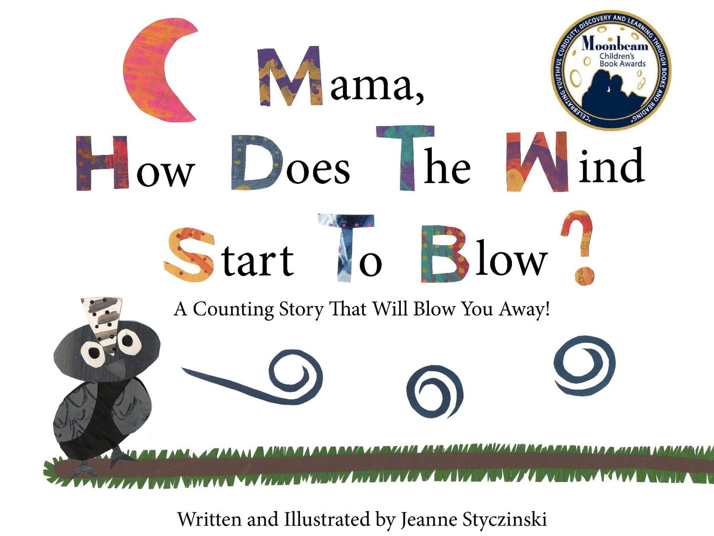 Mama, How Does The Wind Start To Blow? A Counting Story That Will Blow You Away!
