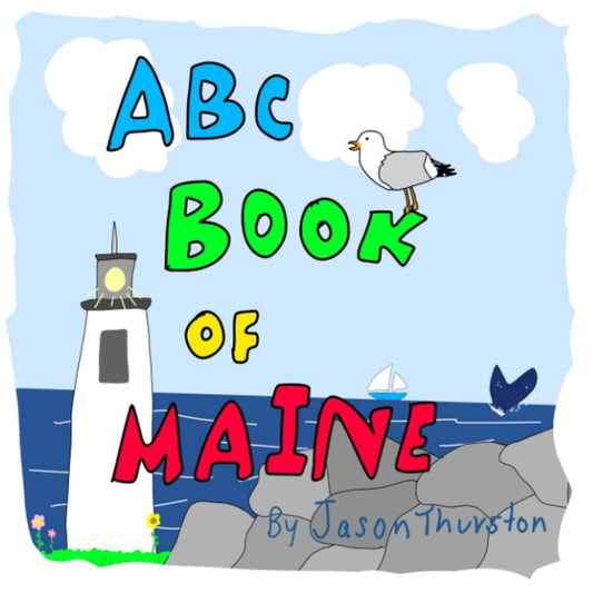 ABC Book of Maine: State of Maine Alphabet Book