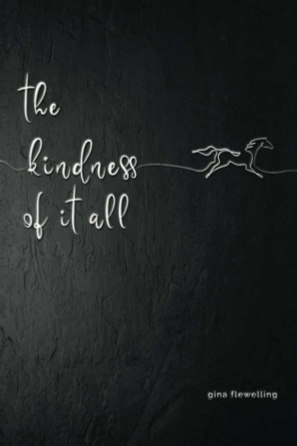 The Kindness Of It All