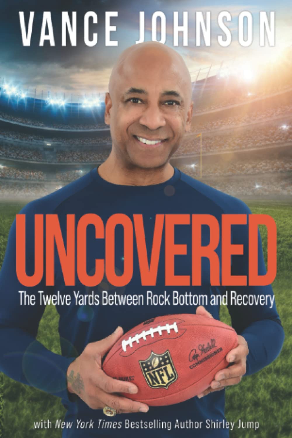 Uncovered: The Twelve Yards Between Rock Bottom and Recovery - 7893