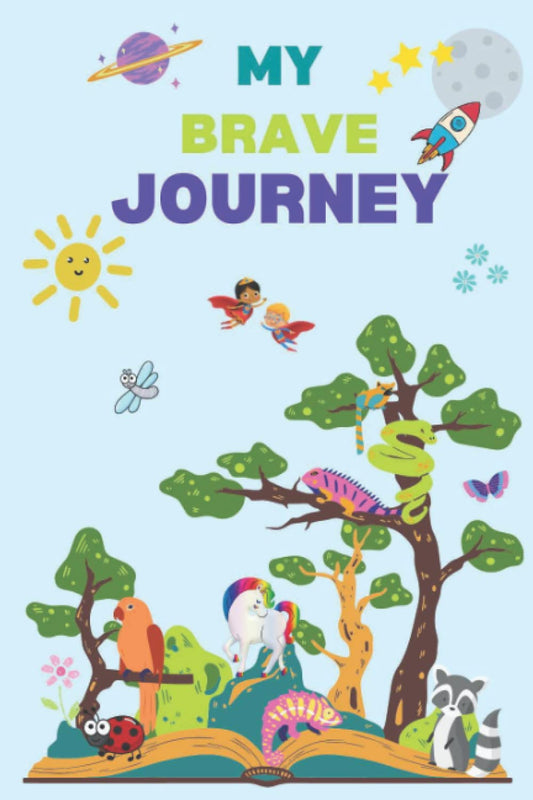 My Brave Journey: A journal for kids with cancer - 2932