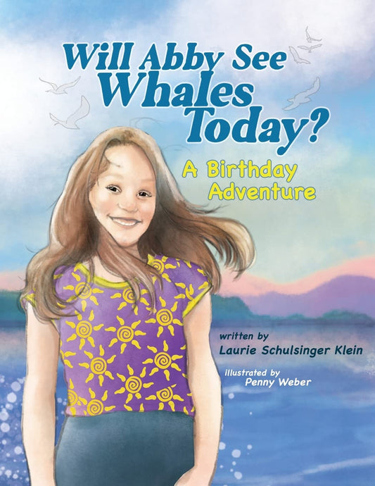 Will Abby See Whales Today?: A Birthday Adventure - 896