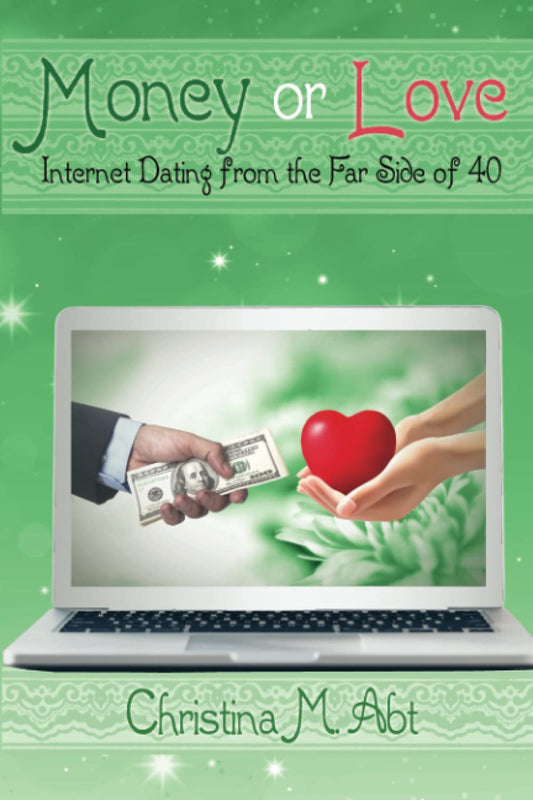 Money or Love: Internet Dating From the Far Side of 40 - 5138