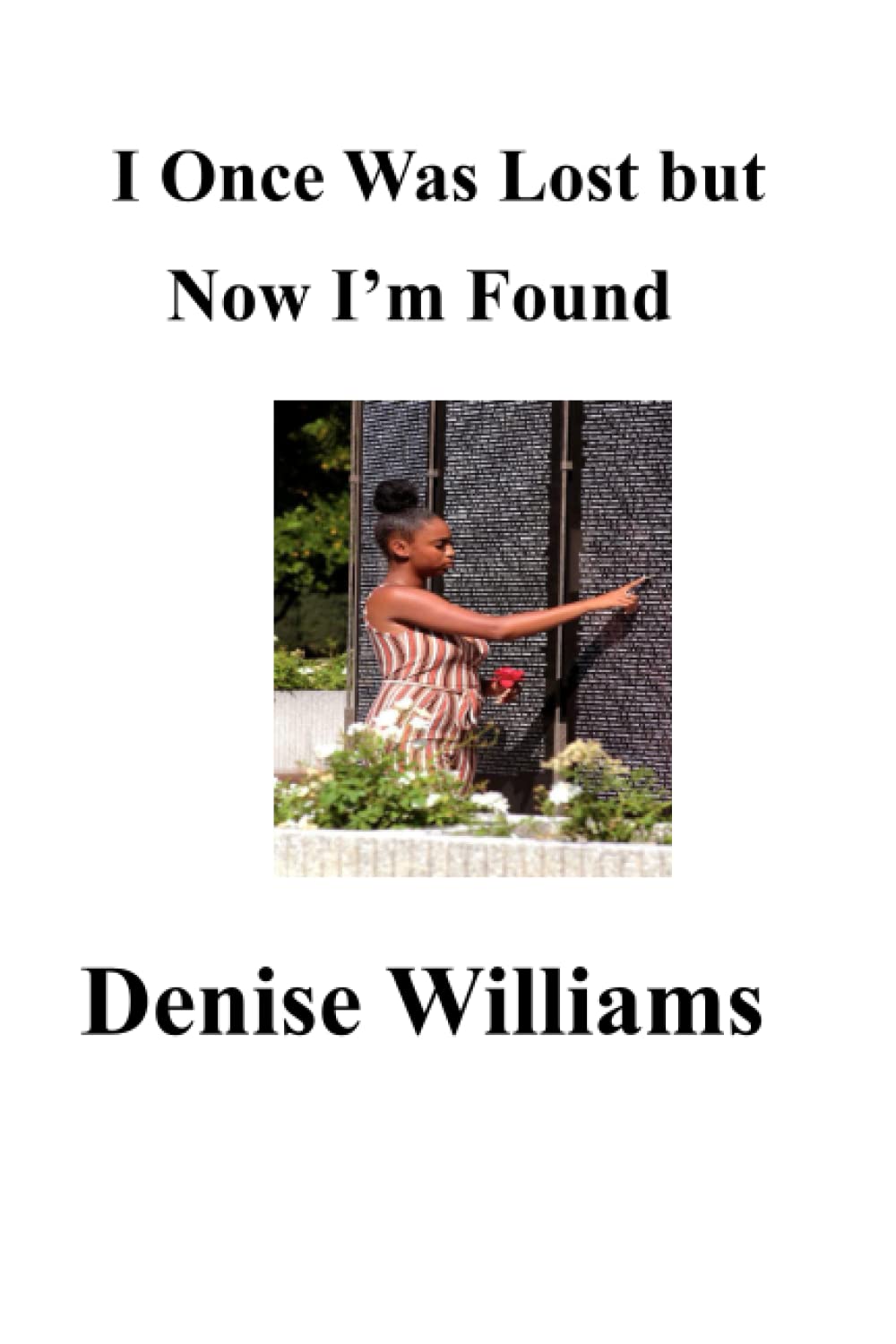 I Once was Lost but Now I'm Found: Edited Edition (Lost, Love and Faith Trilogy) - 8004