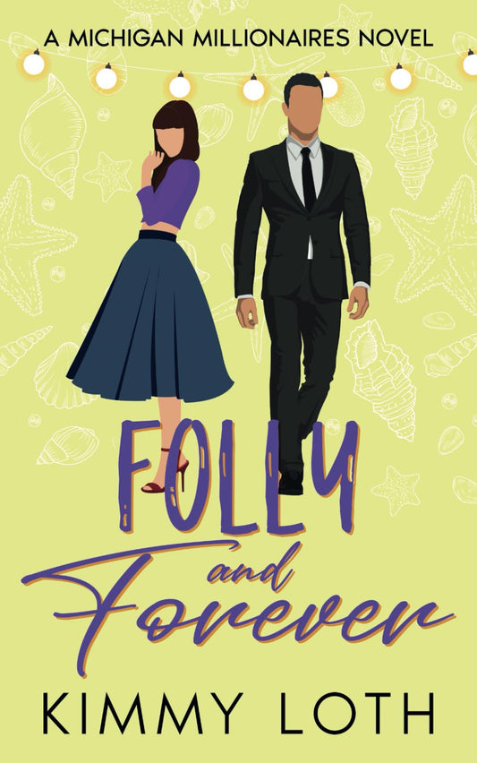 Folly and Forever: A fake marriage romance (Michigan Millionaires) - 8377