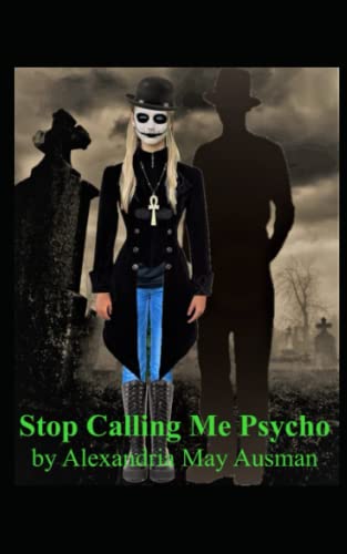 Stop Calling Me Psycho (The Psycho Series) - 5831