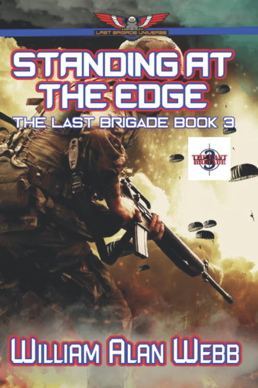 Standing At The Edge: The Last Brigade, Book 3 - 798