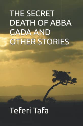 THE SECRET DEATH OF ABBA GADA AND OTHER STORIES