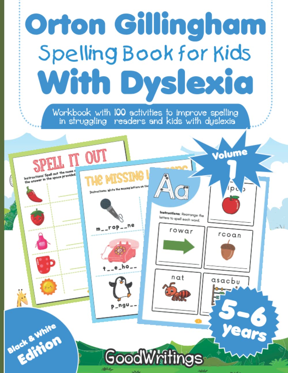 Orton Gillingham Spelling Workbook for Kids with Dyslexia. 100 spelling activities for struggling readers and kids with dyslexia. Volume 1. Black & White Edition.