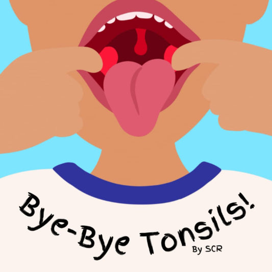 Bye-Bye Tonsils (Gentle Learning for Children) - 55