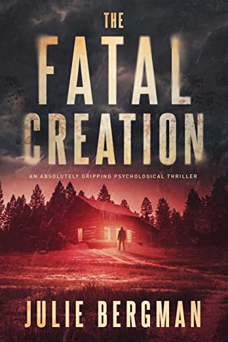 The Fatal Creation: An Absolutely Gripping Psychological Thriller (A Sergeant Evelyn "Mac" McGregor Thriller) - 3641