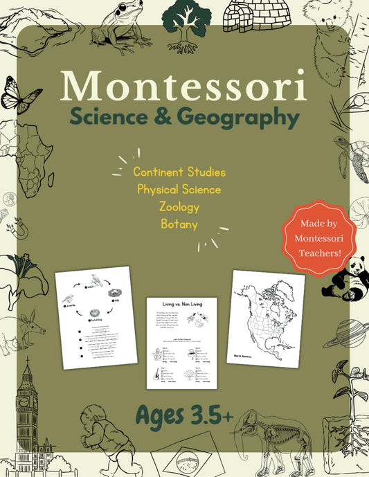 Montessori Science and Geography Workbook: Continent Studies, Physical Science, Botany and Zoology - 6532
