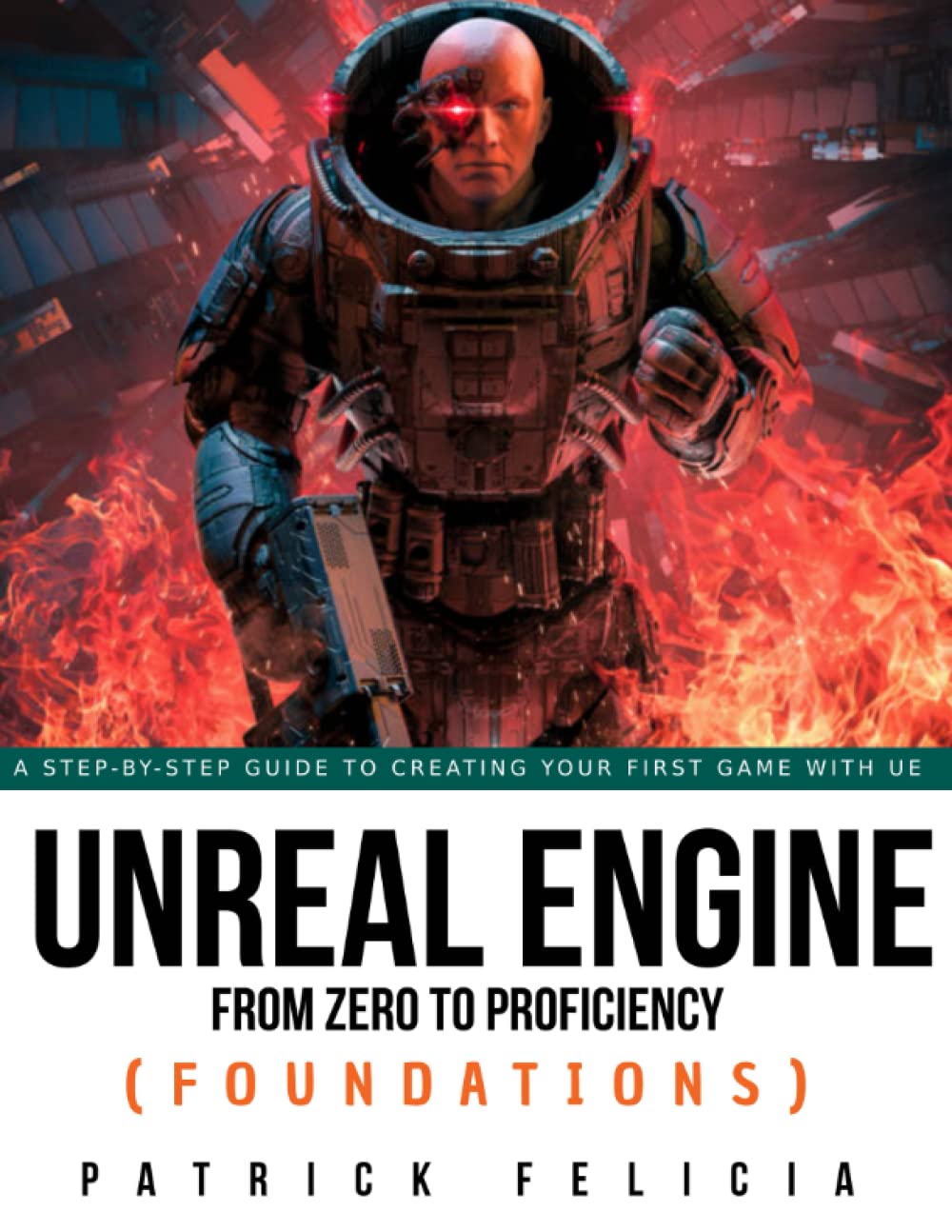 Unreal Engine from Zero to Proficiency (Foundations): A Step-by-step guide to your first game with Unreal Engine - 6397