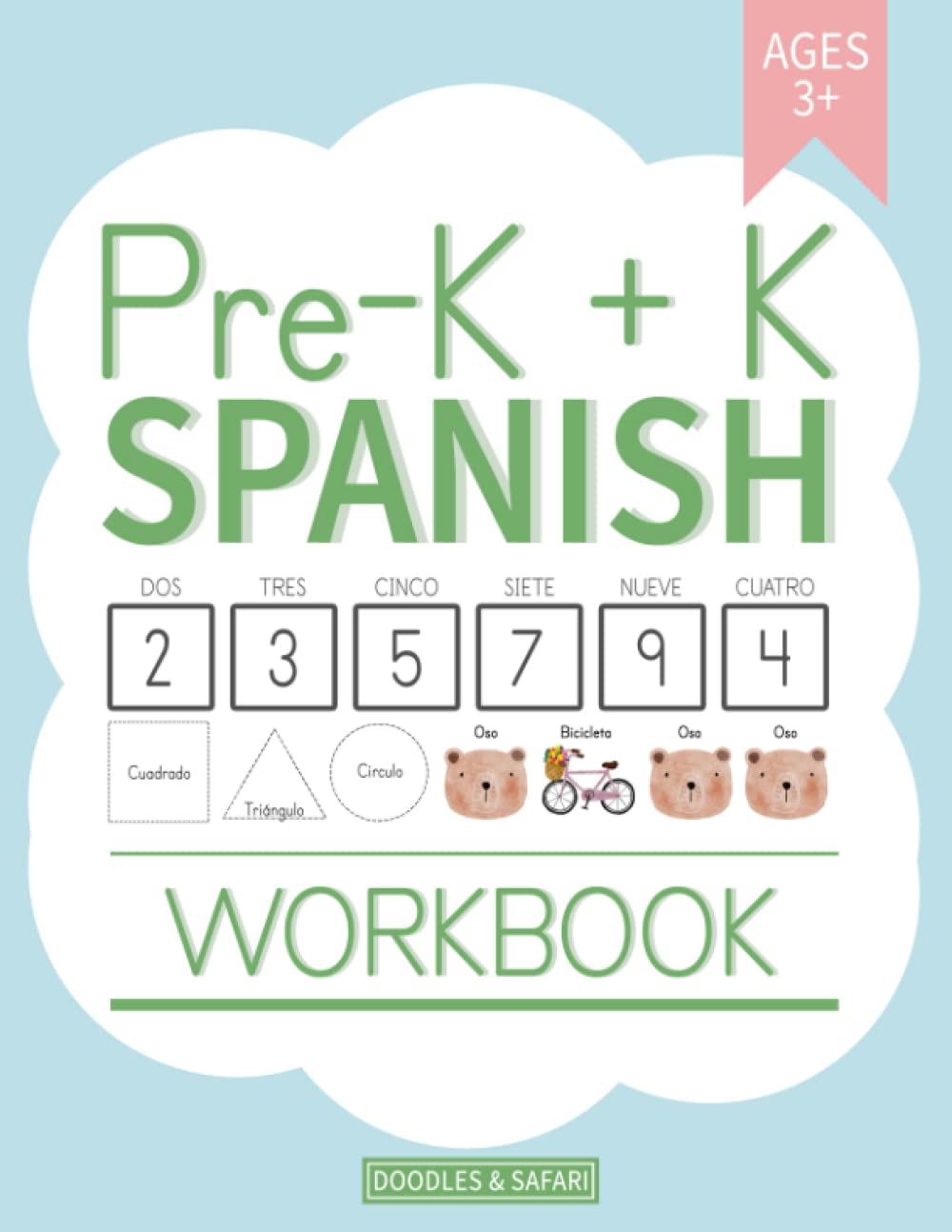 Pre-K + K Spanish Workbook: Preschool and Kindergarten Workbook for Kids Age 3-5 | Basic Spanish Vocabulary, Alphabet, Numbers, Shapes, Verbs and ... Worksheets (Learning Spanish Workbooks) - 367