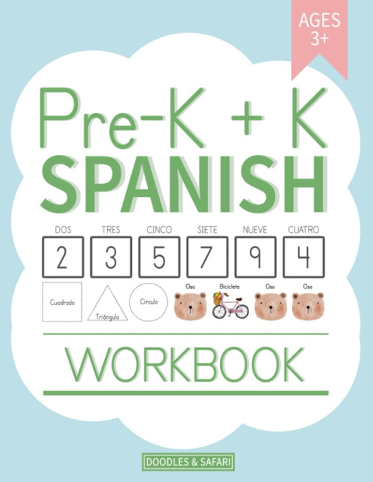 Pre-K + K Spanish Workbook: Preschool and Kindergarten Workbook for Kids Age 3-5 | Basic Spanish Vocabulary, Alphabet, Numbers, Shapes, Verbs and ... Worksheets (Learning Spanish Workbooks) - 367