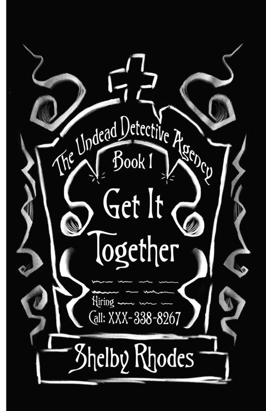 Get It Together (The Undead Detective Agency)