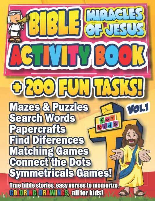 Bible Activity Book Miracles of Jesus + 200 fun tasks!: Mazes and puzzles, Search words, Paper Crafts, Find Differences, Matching Games, Connect the ... to memorize, coloring drawings, all for kids! - 2236