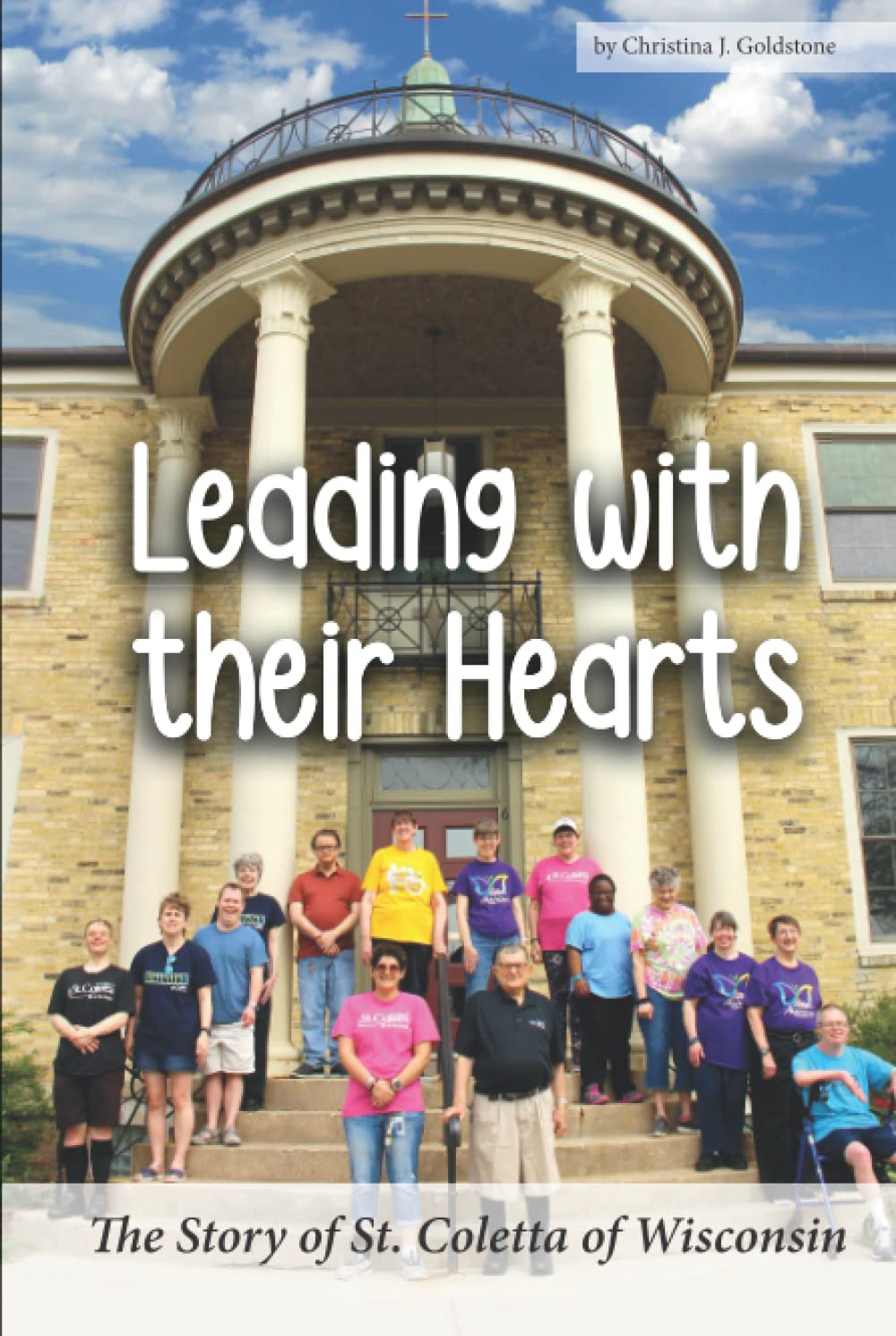 Leading with their Hearts: The Story of St. Coletta of Wisconsin - 4830