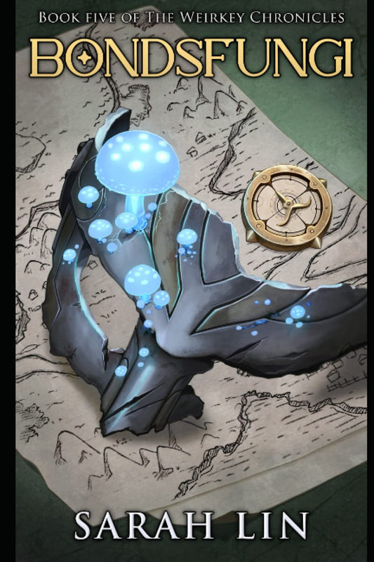 Bondsfungi (The Weirkey Chronicles)
