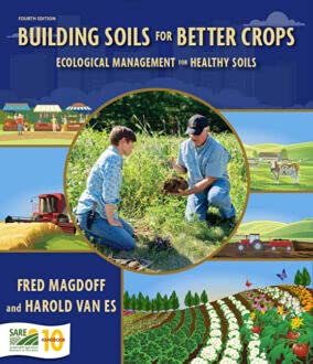 Building Soils for Better Crops Ecological Management for Healthy Soils - 3264