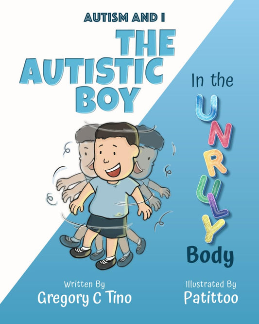 The Autistic Boy in the Unruly Body: Autism and I Series - 5311