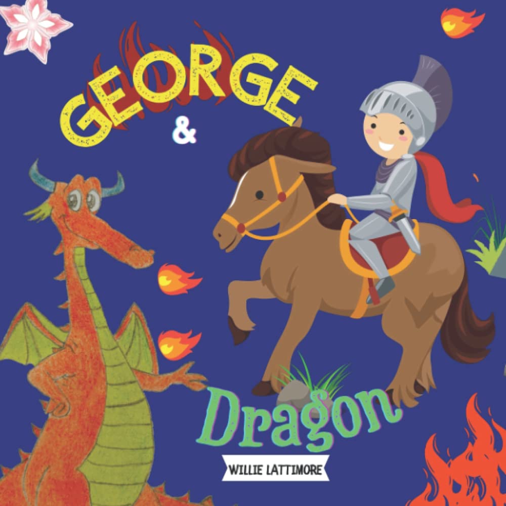 George And Dragon: A Traditional Story About Saint George, Preschool Book, Childrens Books Ages 4-8 - 8817
